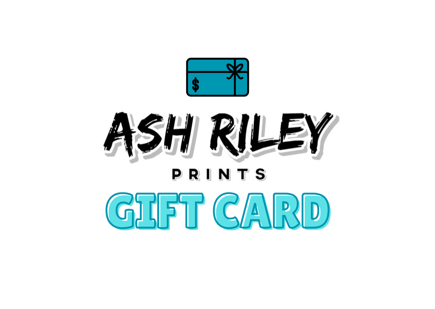 ASH RILEY PRINTS - GIFT CARD - ASHRILEYPRINTS