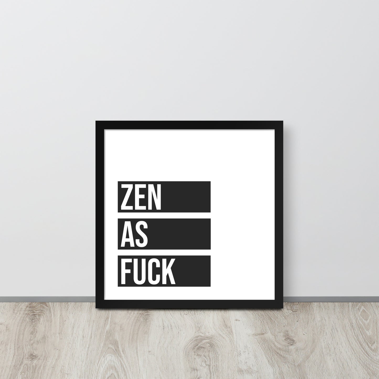 ZEN AS Framed poster - ASHRILEYPRINTS