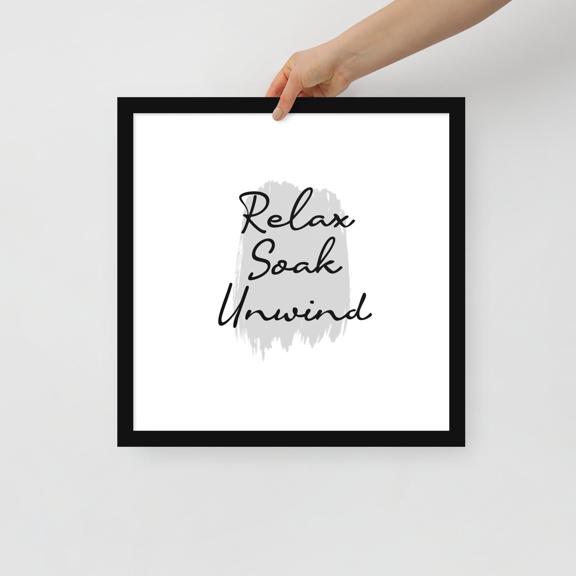 RELAX SOAK UNWIND Framed poster - ASHRILEYPRINTS