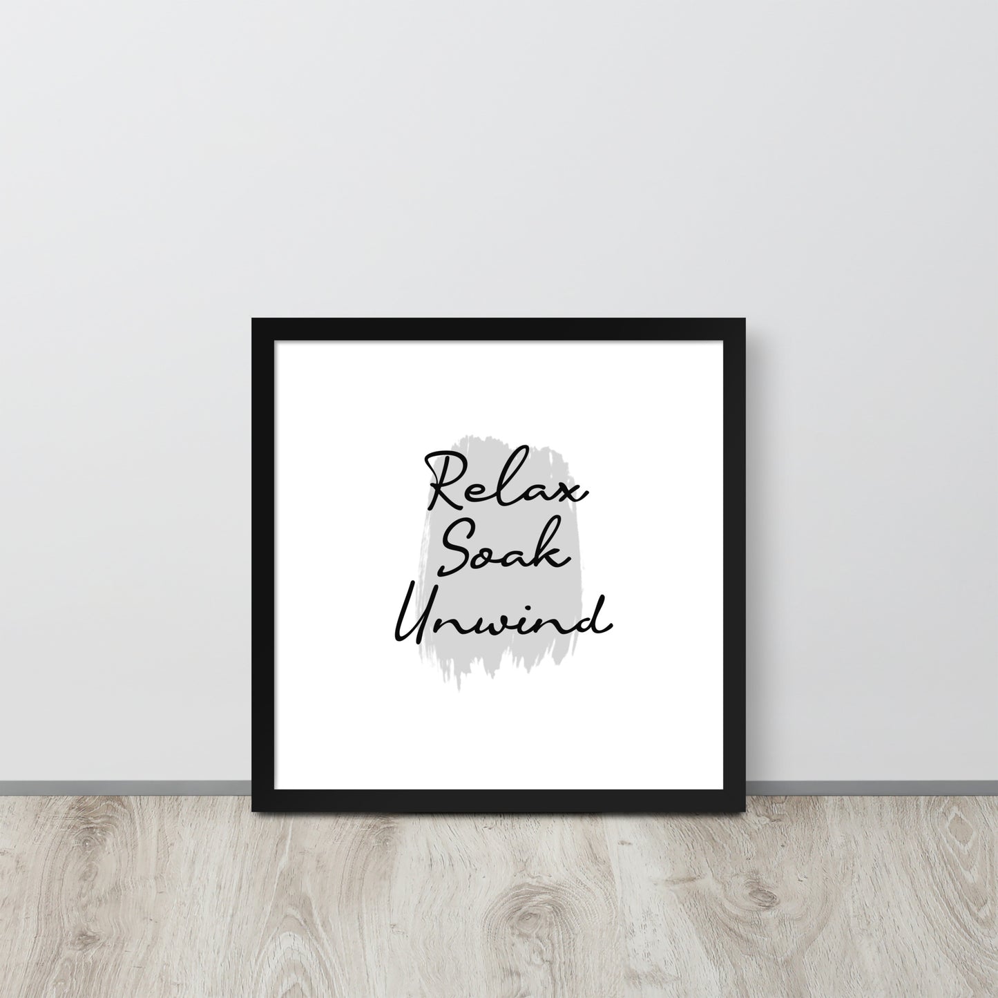 RELAX SOAK UNWIND Framed poster - ASHRILEYPRINTS