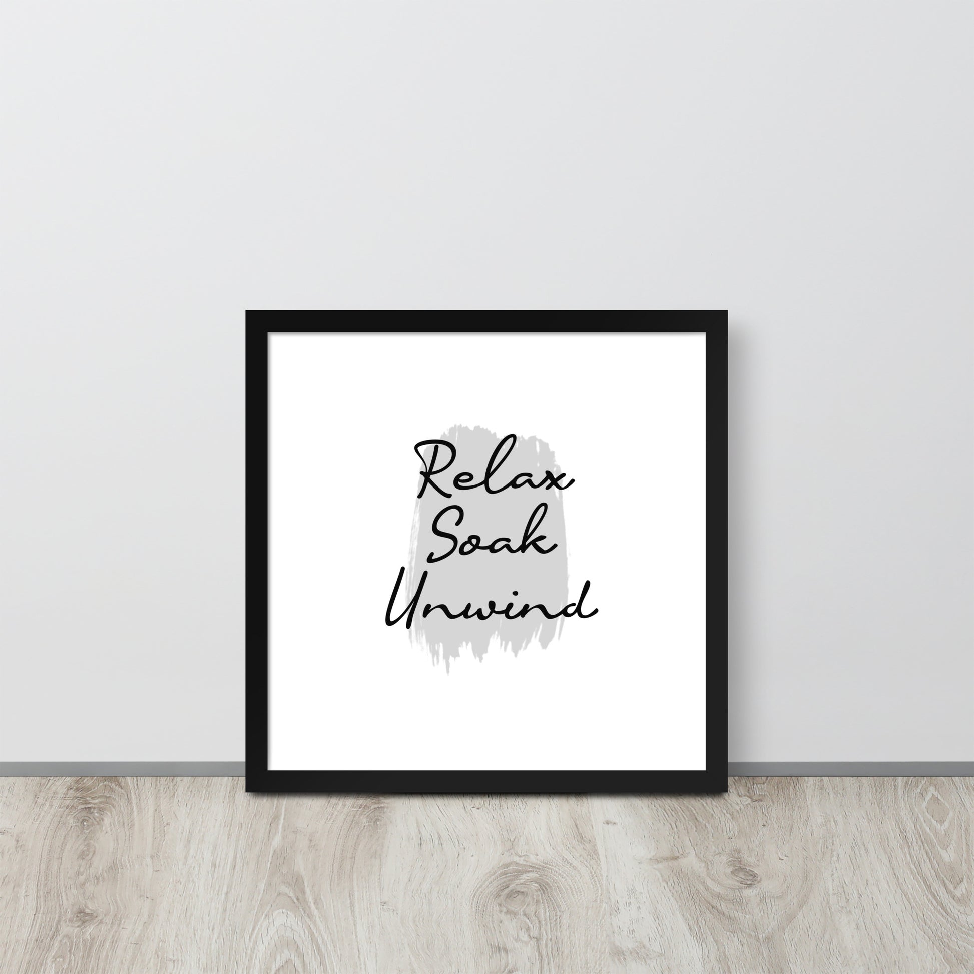 RELAX SOAK UNWIND Framed poster - ASHRILEYPRINTS