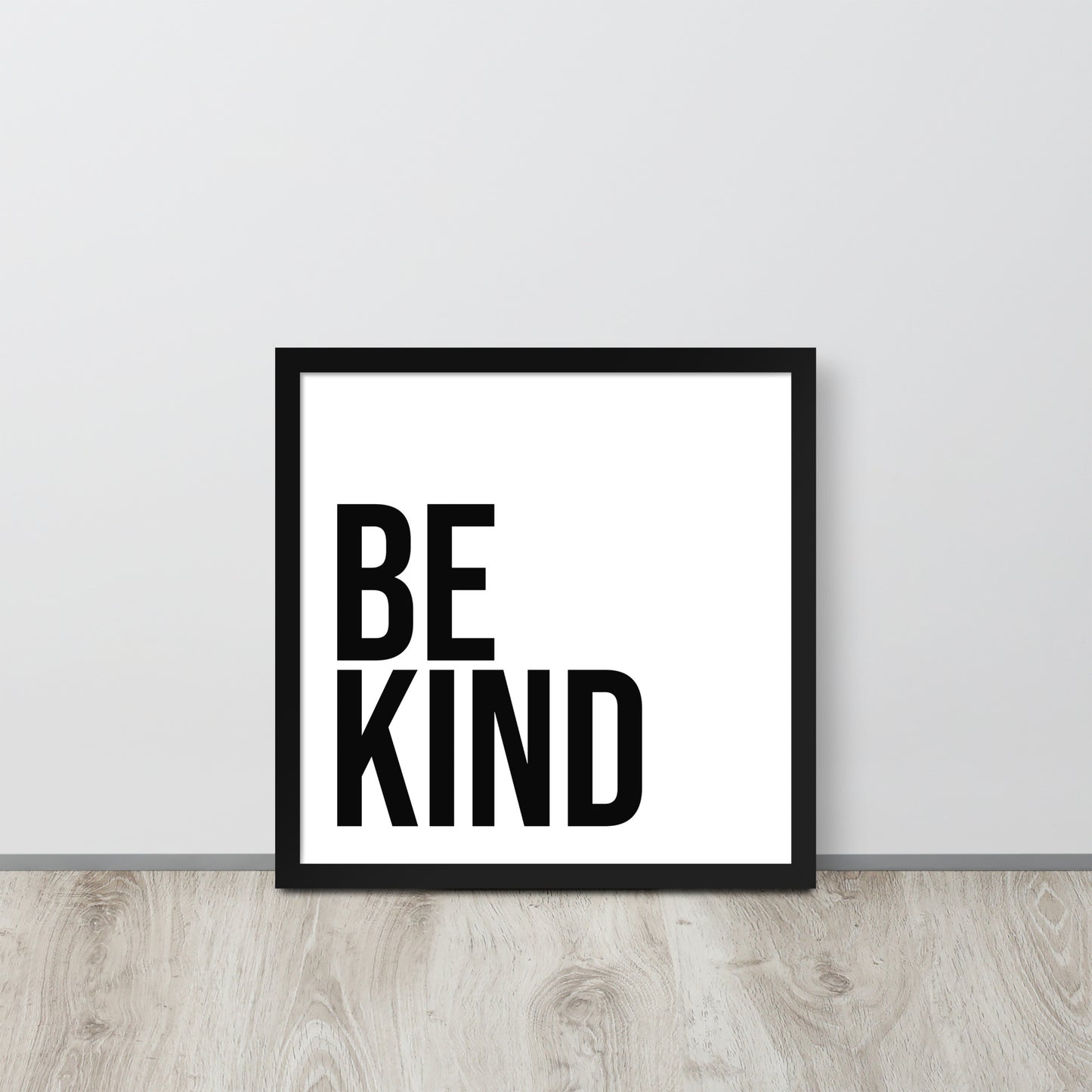 BE KIND Framed poster - ASHRILEYPRINTS