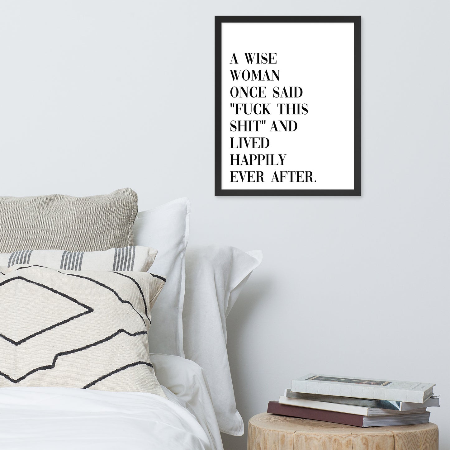 A WISE WOMAN ONCE SAID Framed poster - ASHRILEYPRINTS