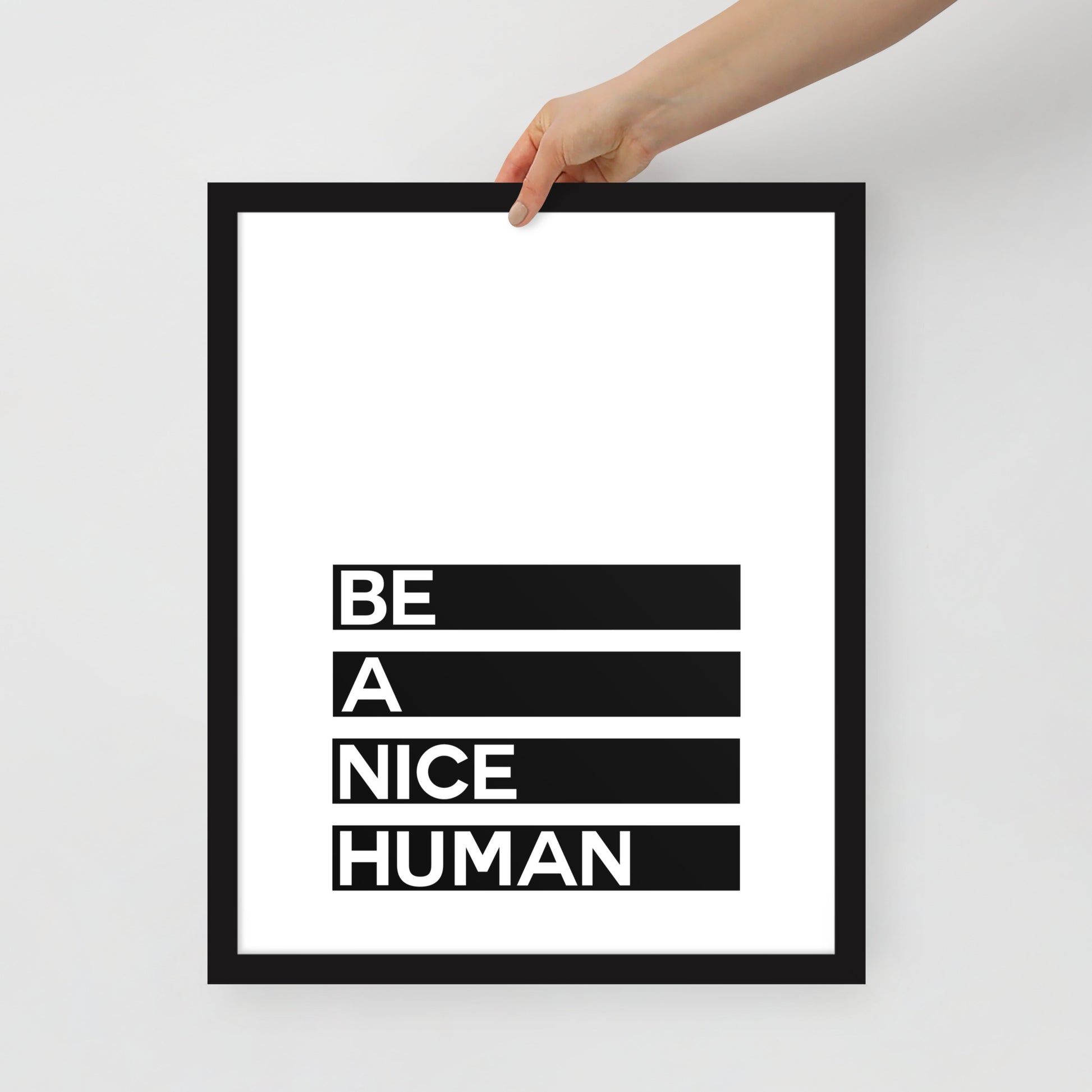 BE A NICE HUMAN Framed poster - ASHRILEYPRINTS