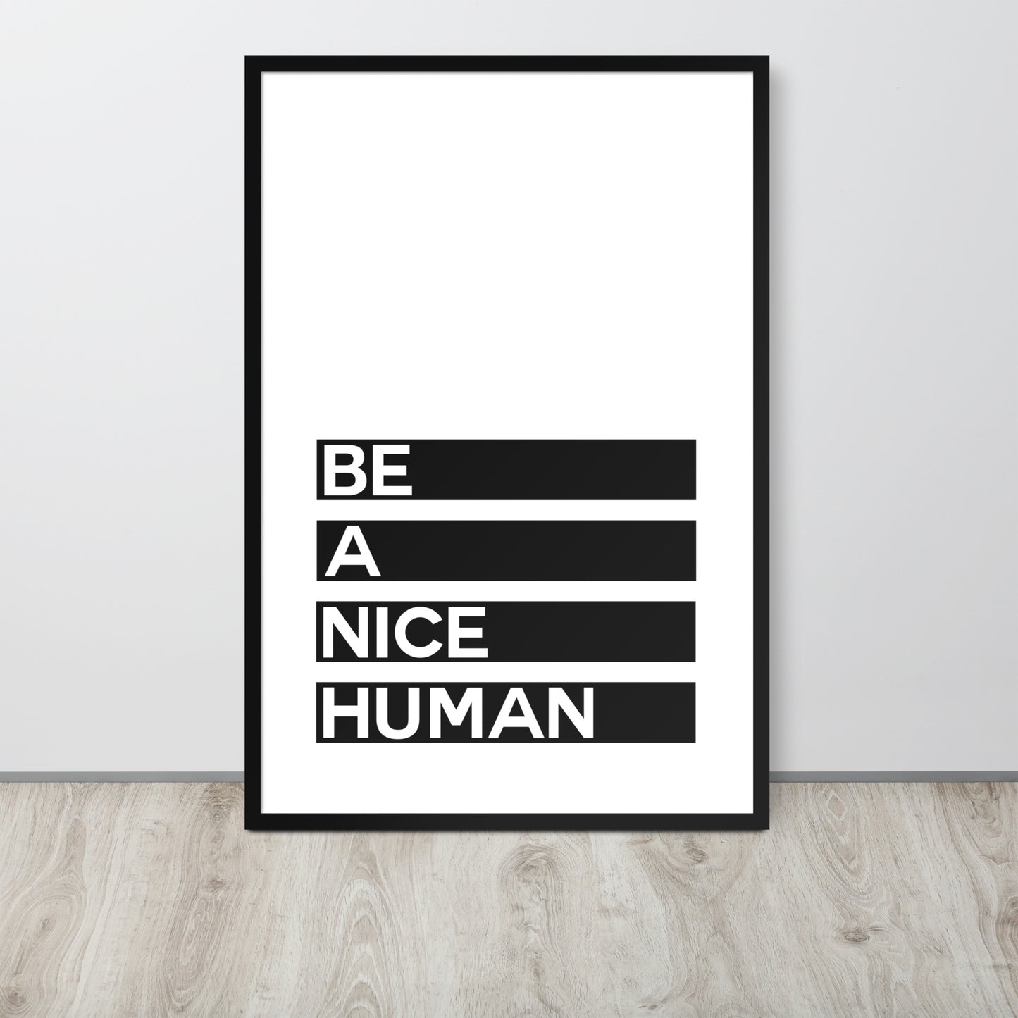 BE A NICE HUMAN Framed poster - ASHRILEYPRINTS