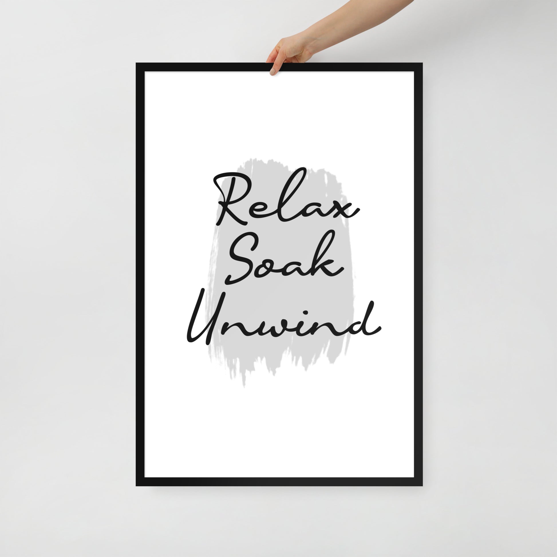 RELAX SOAK UNWIND Framed poster - ASHRILEYPRINTS