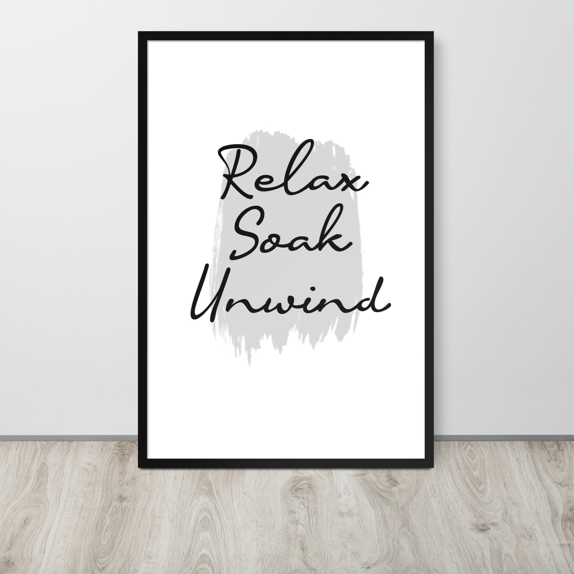 RELAX SOAK UNWIND Framed poster - ASHRILEYPRINTS