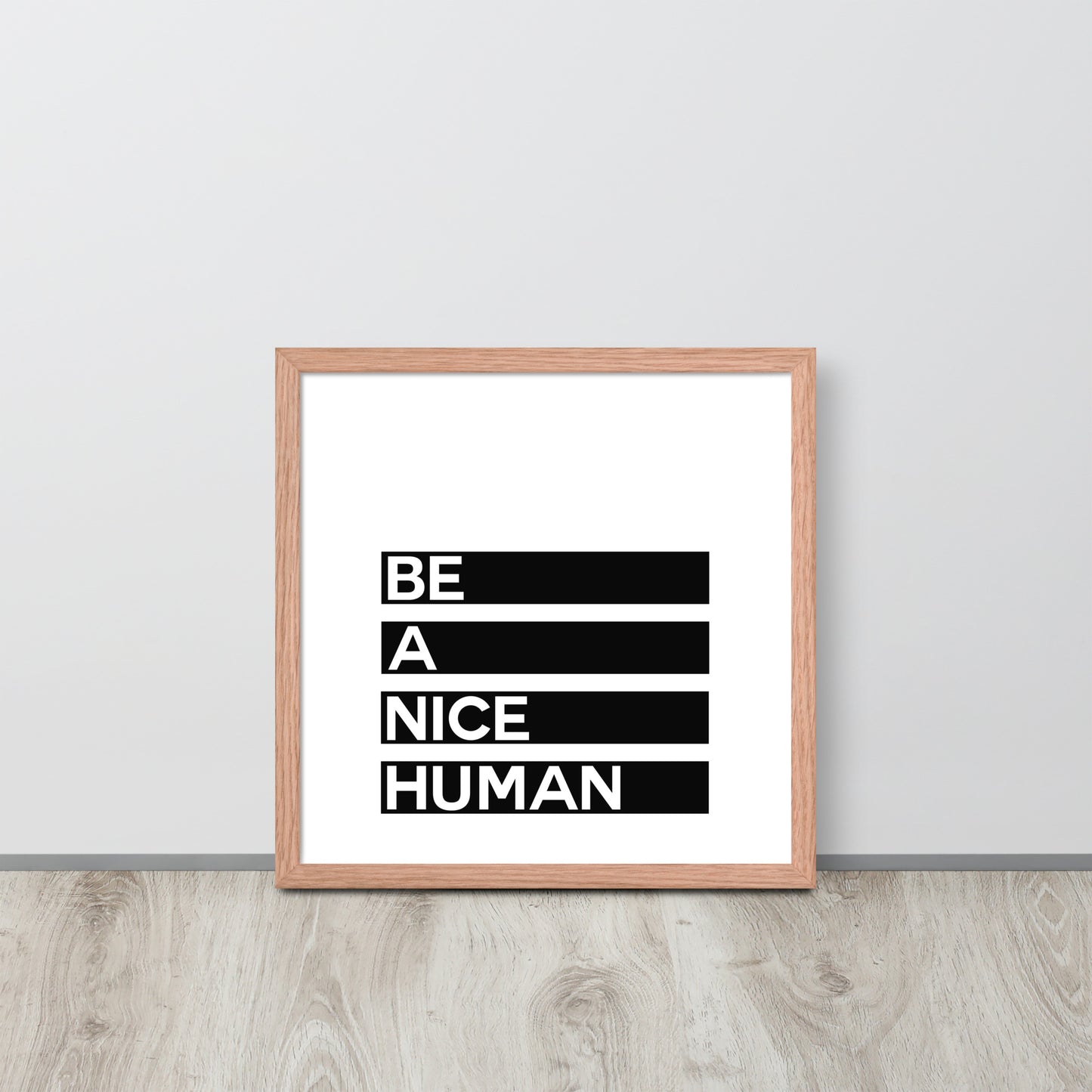 BE A NICE HUMAN Framed poster - ASHRILEYPRINTS