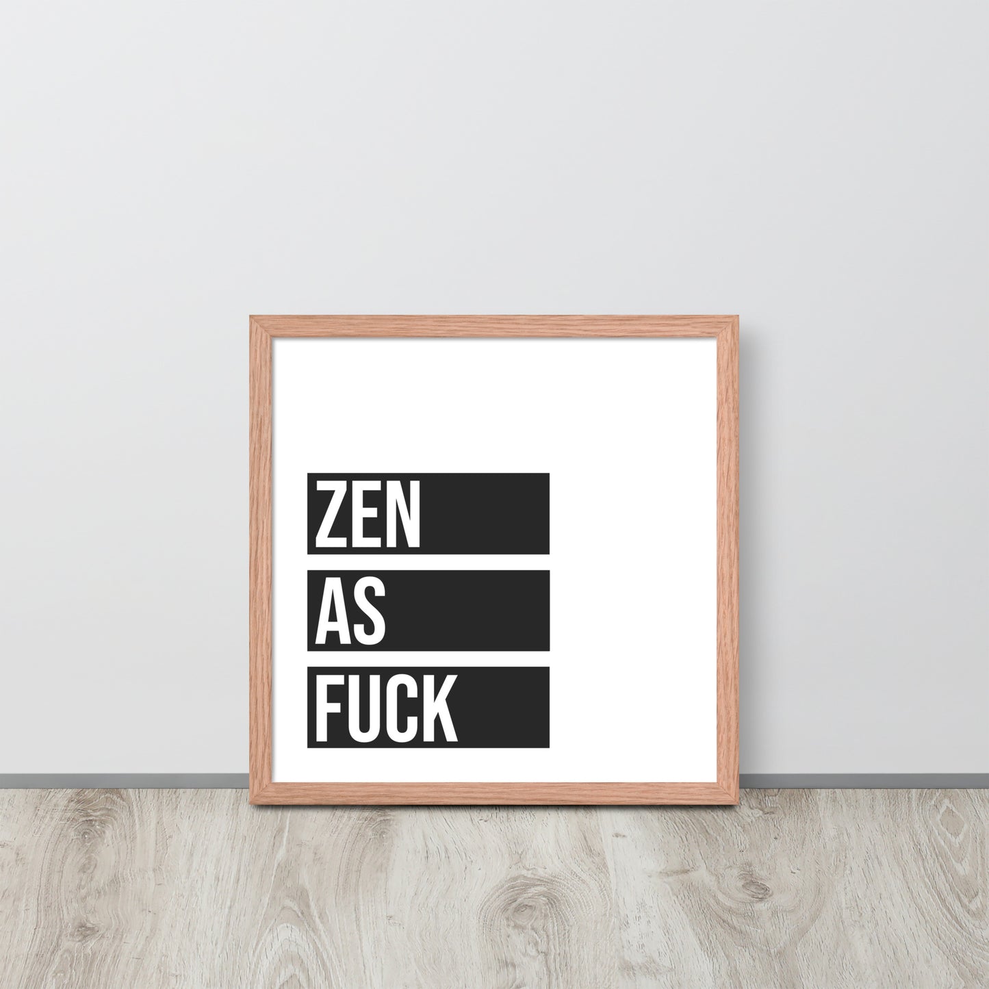 ZEN AS Framed poster - ASHRILEYPRINTS