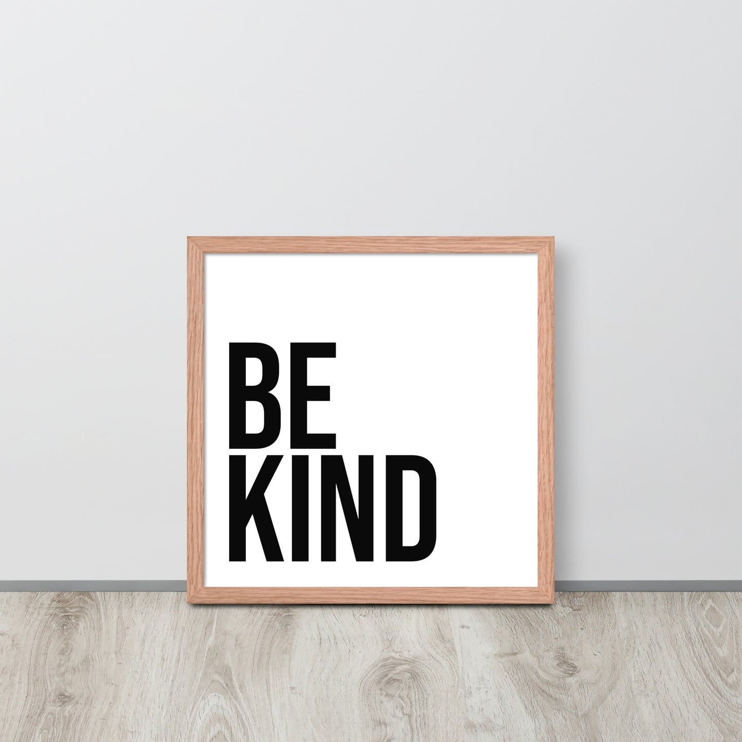 BE KIND Framed poster - ASHRILEYPRINTS