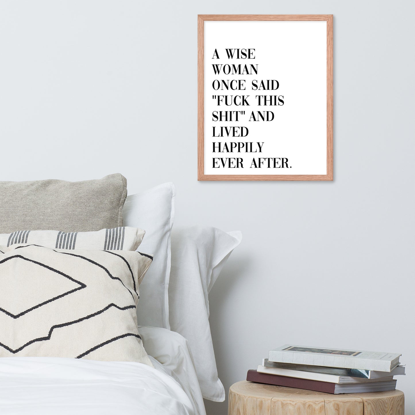 A WISE WOMAN ONCE SAID Framed poster - ASHRILEYPRINTS