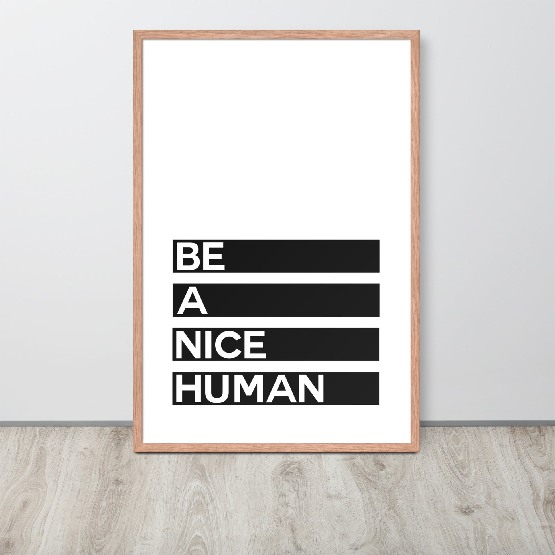 BE A NICE HUMAN Framed poster - ASHRILEYPRINTS