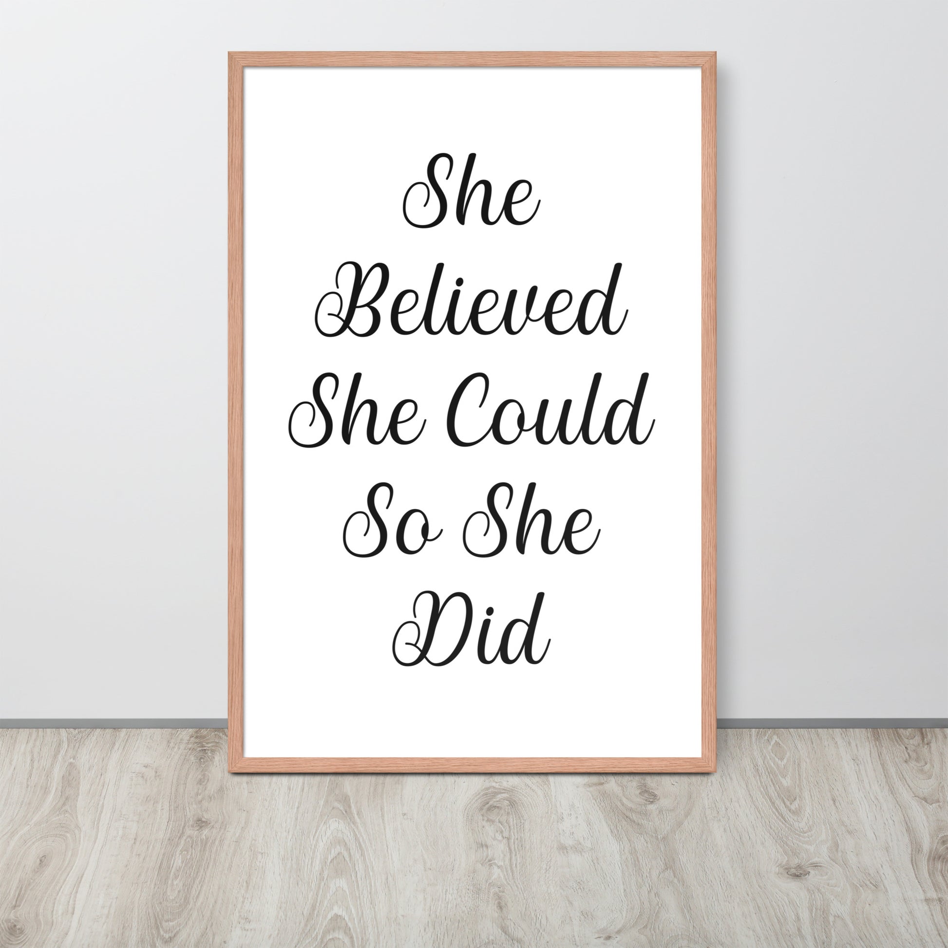 SHE BELIEVED SHE COULD SO SHE DID Framed poster - ASHRILEYPRINTS