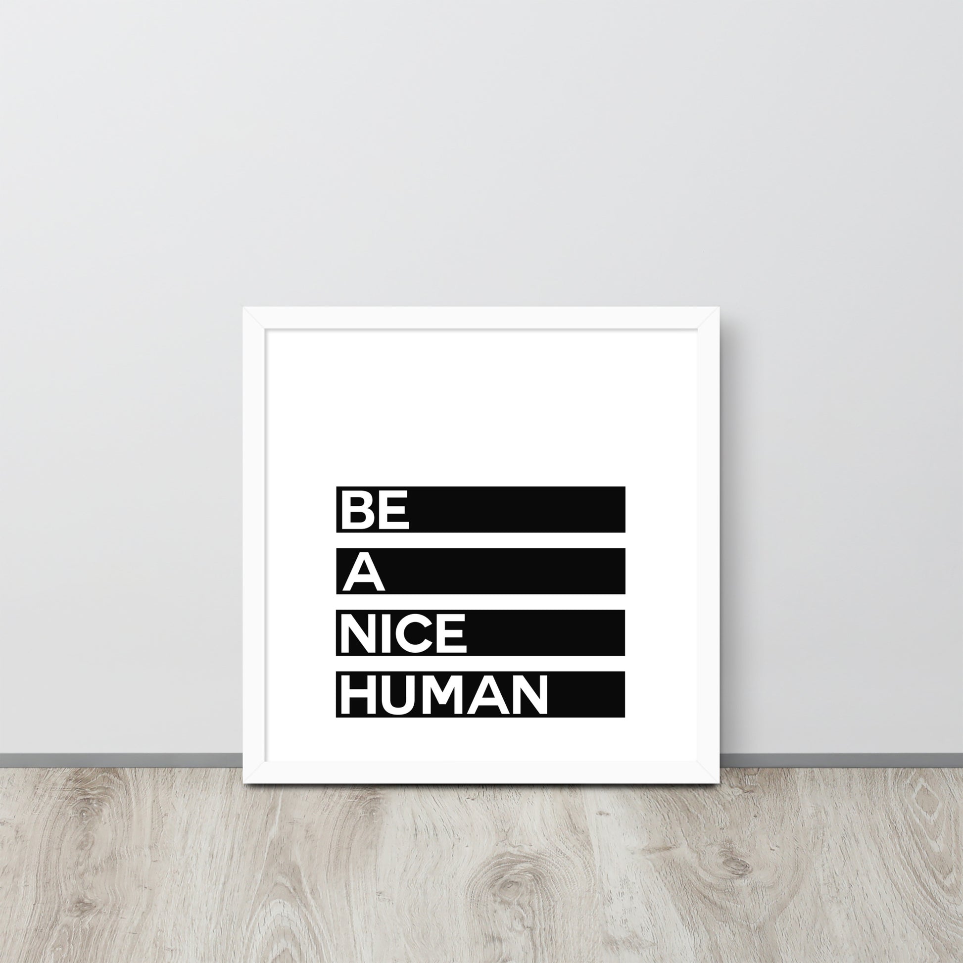 BE A NICE HUMAN Framed poster - ASHRILEYPRINTS