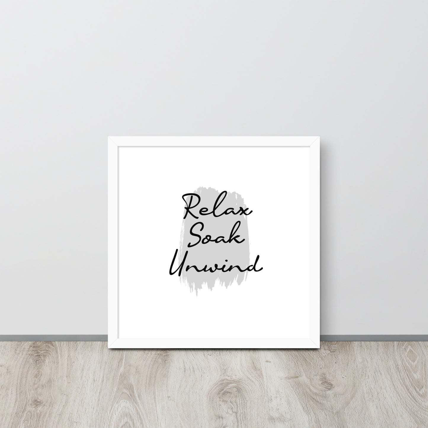 RELAX SOAK UNWIND Framed poster - ASHRILEYPRINTS