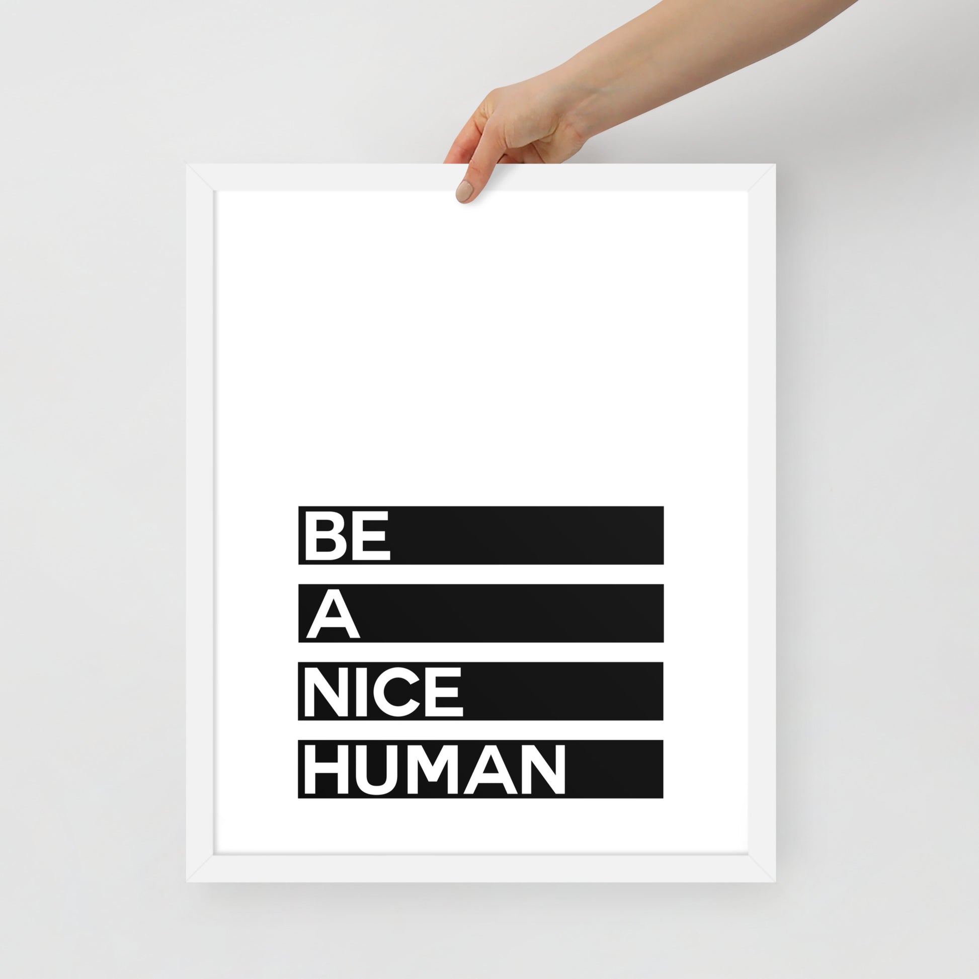 BE A NICE HUMAN Framed poster - ASHRILEYPRINTS