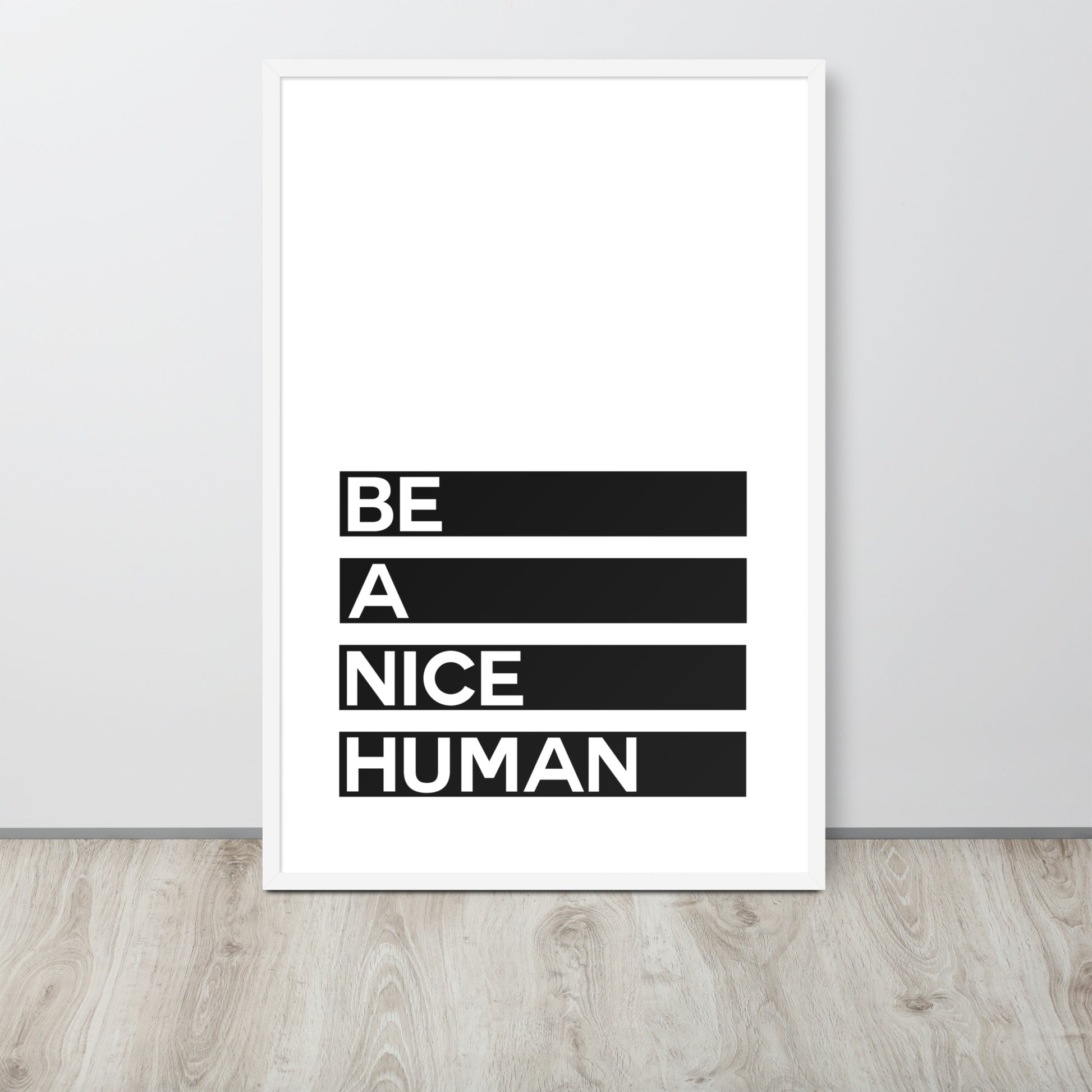 BE A NICE HUMAN Framed poster - ASHRILEYPRINTS