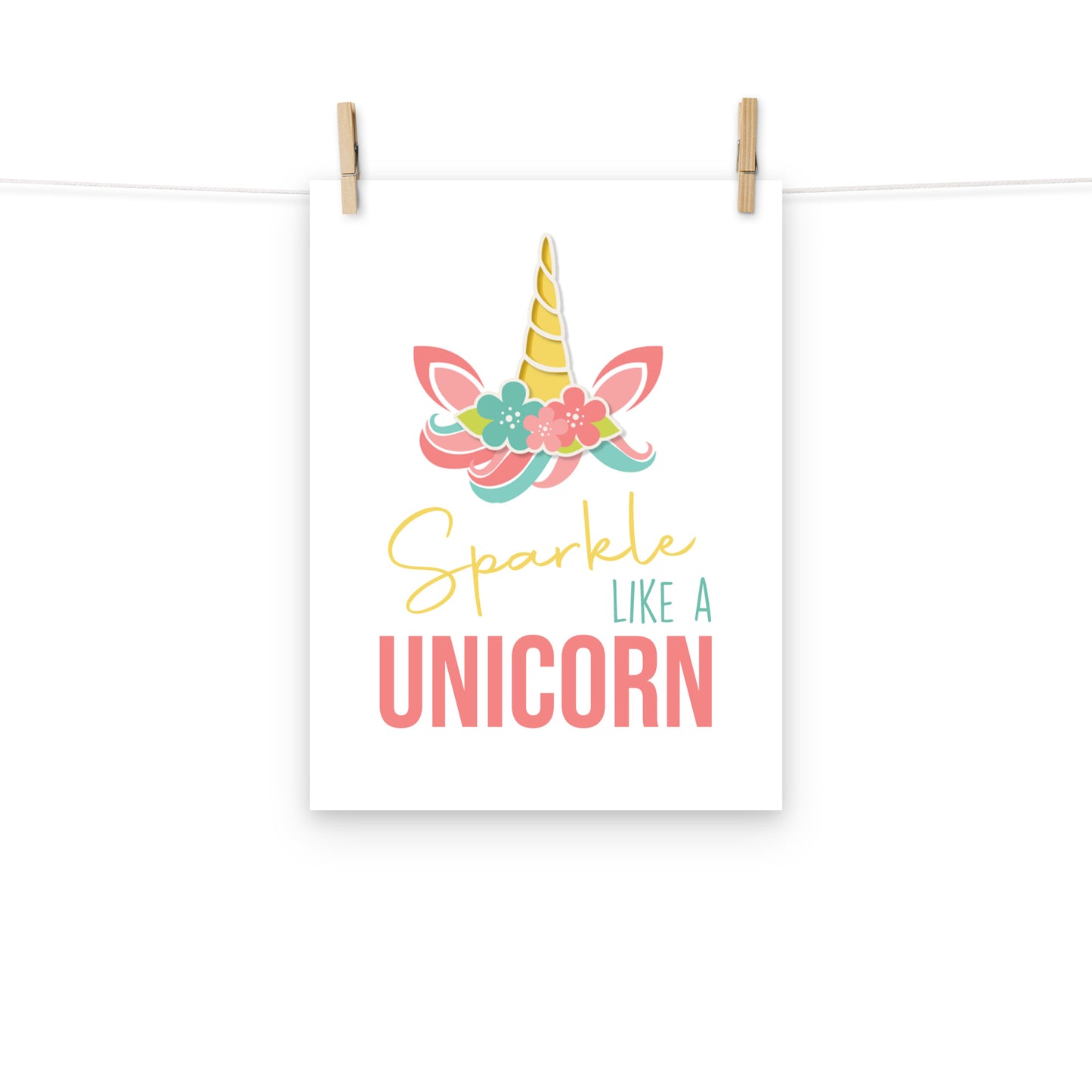 SPARKLE LIKE A UNICORN Poster - ASHRILEYPRINTS