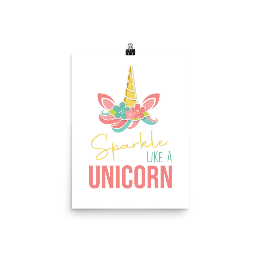 SPARKLE LIKE A UNICORN Poster - ASHRILEYPRINTS