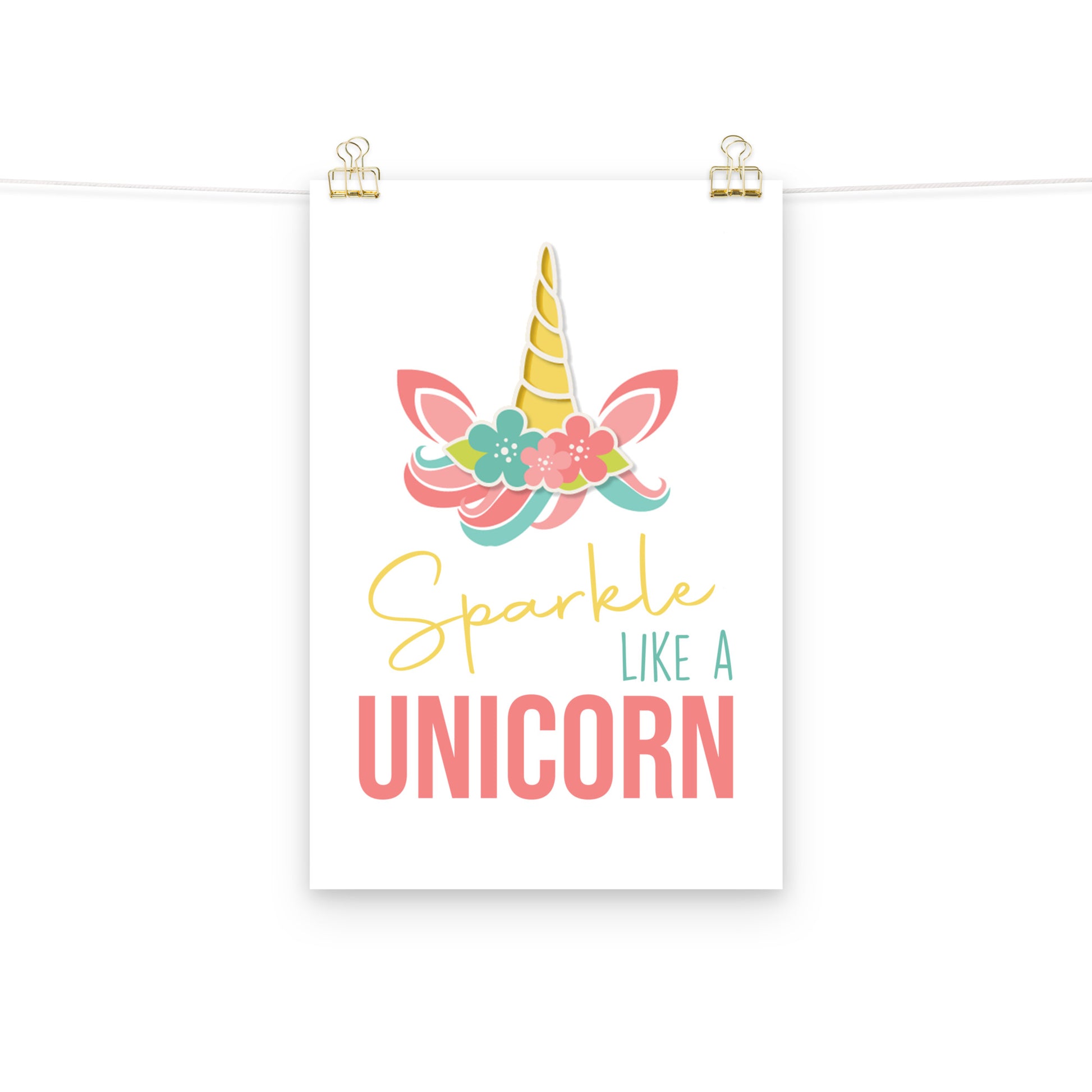 SPARKLE LIKE A UNICORN Poster - ASHRILEYPRINTS