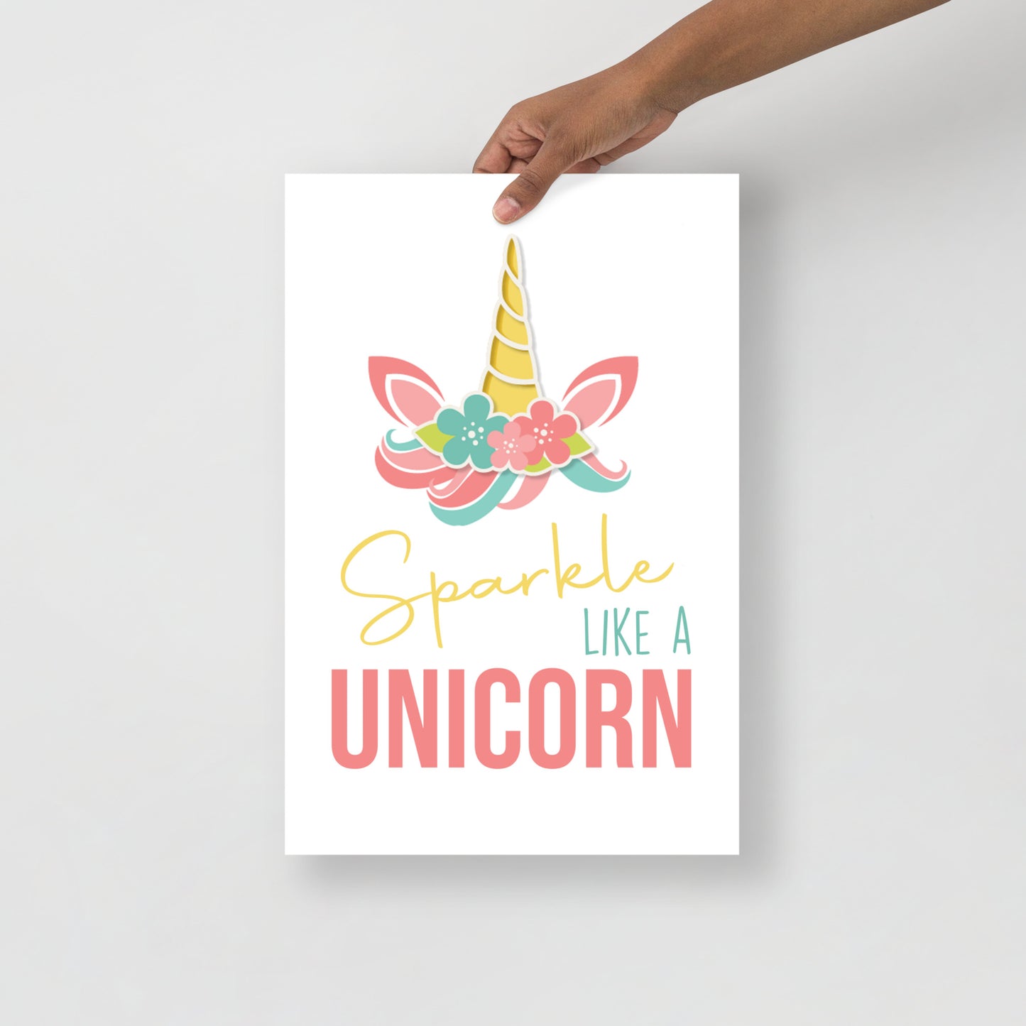 SPARKLE LIKE A UNICORN Poster - ASHRILEYPRINTS