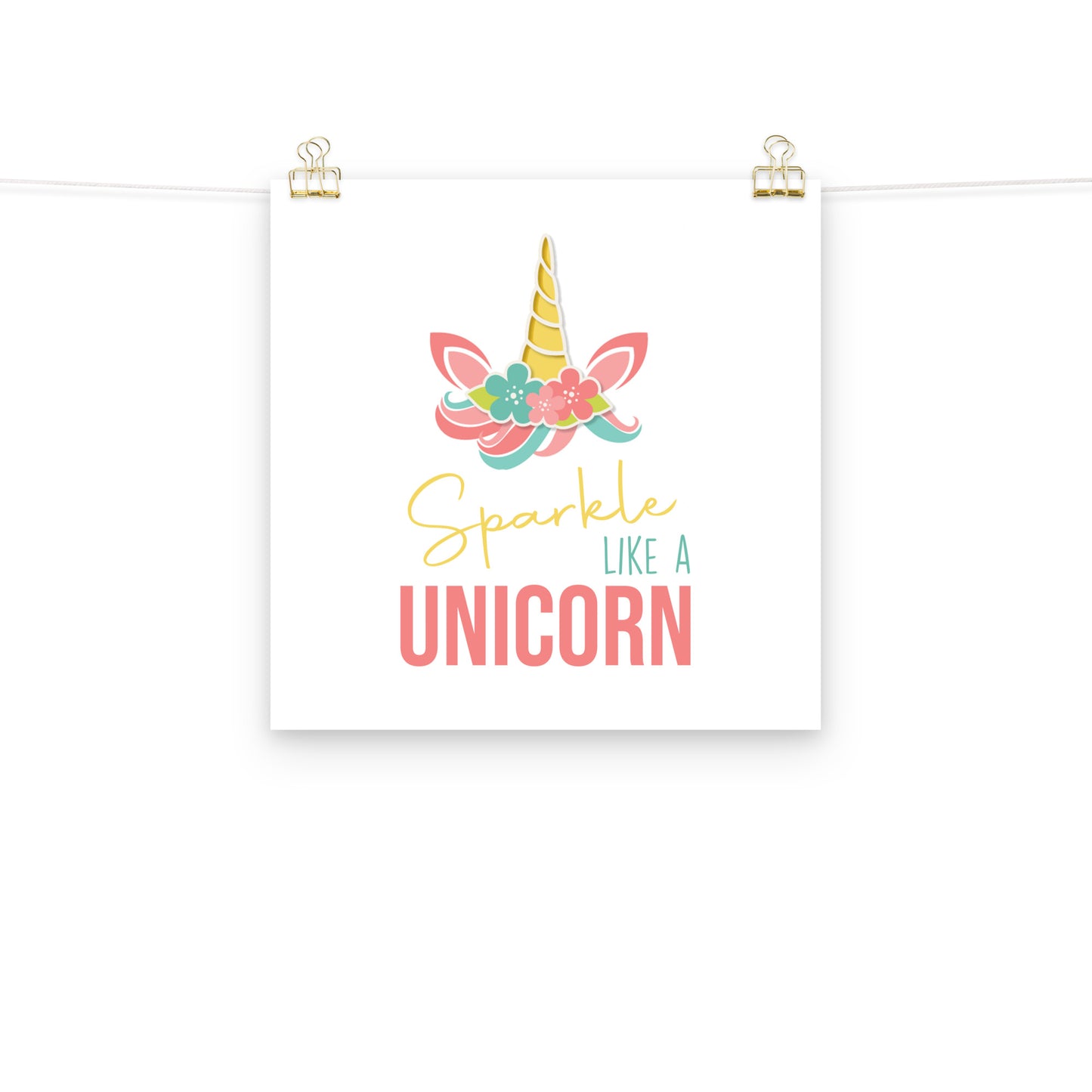 SPARKLE LIKE A UNICORN Poster - ASHRILEYPRINTS
