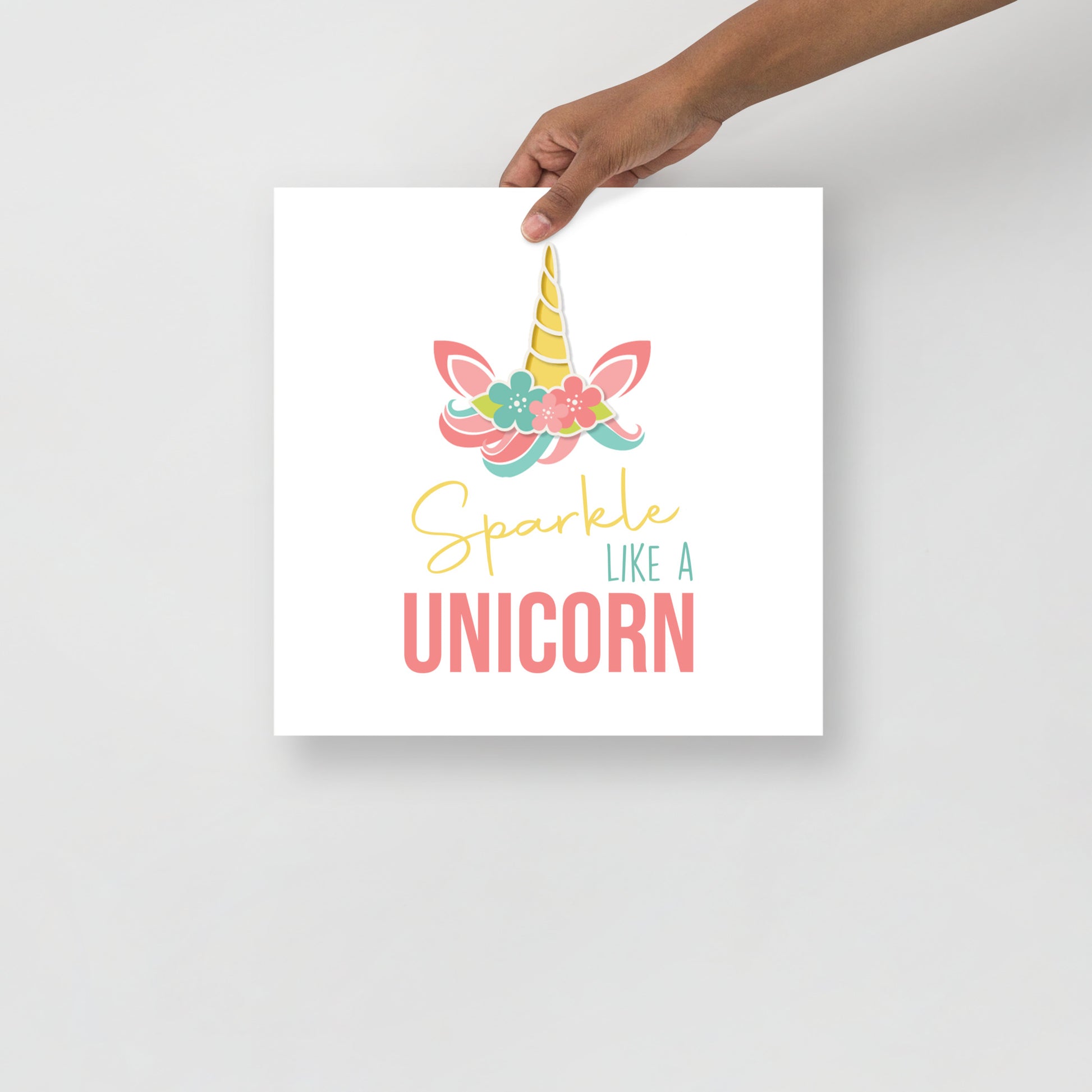 SPARKLE LIKE A UNICORN Poster - ASHRILEYPRINTS