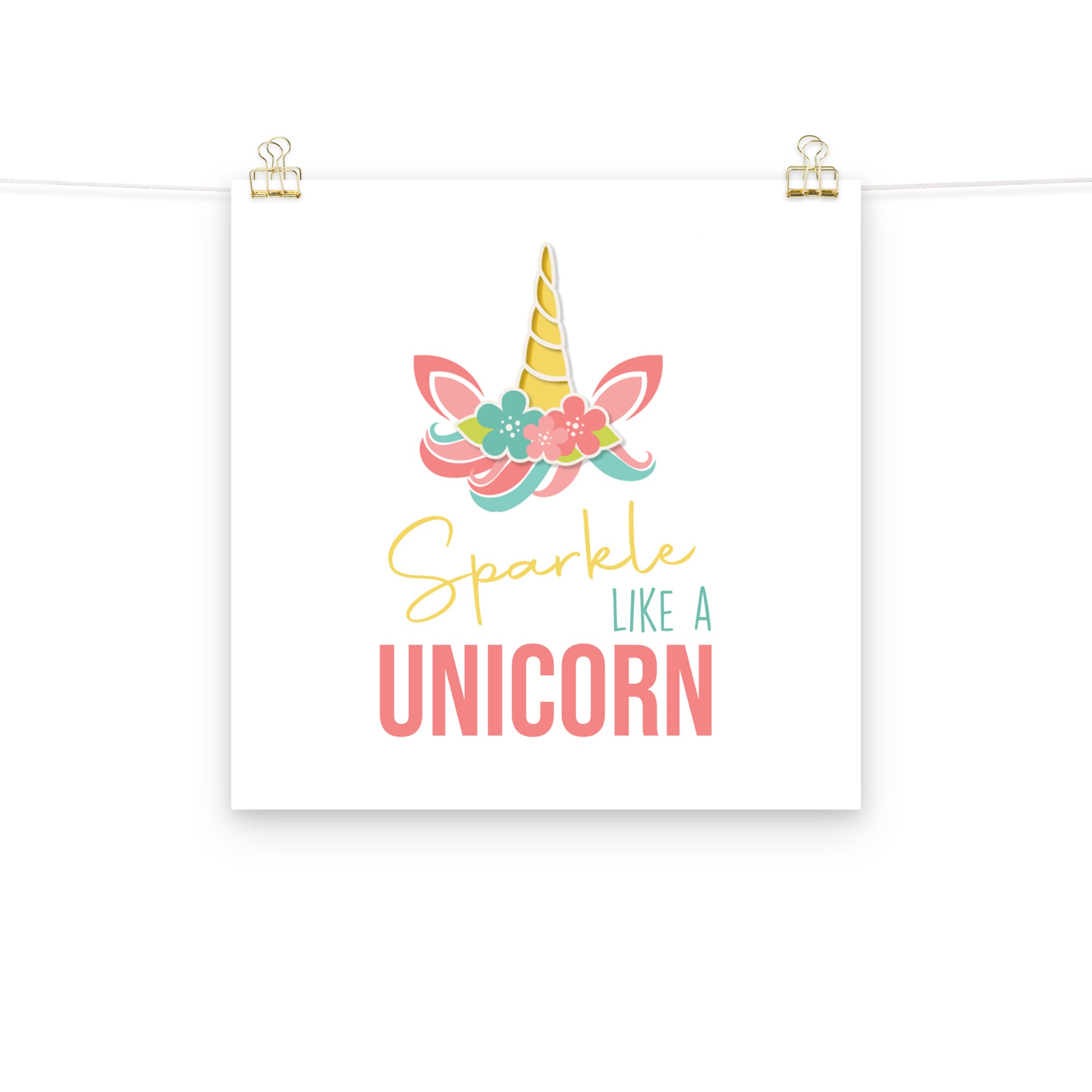 SPARKLE LIKE A UNICORN Poster - ASHRILEYPRINTS