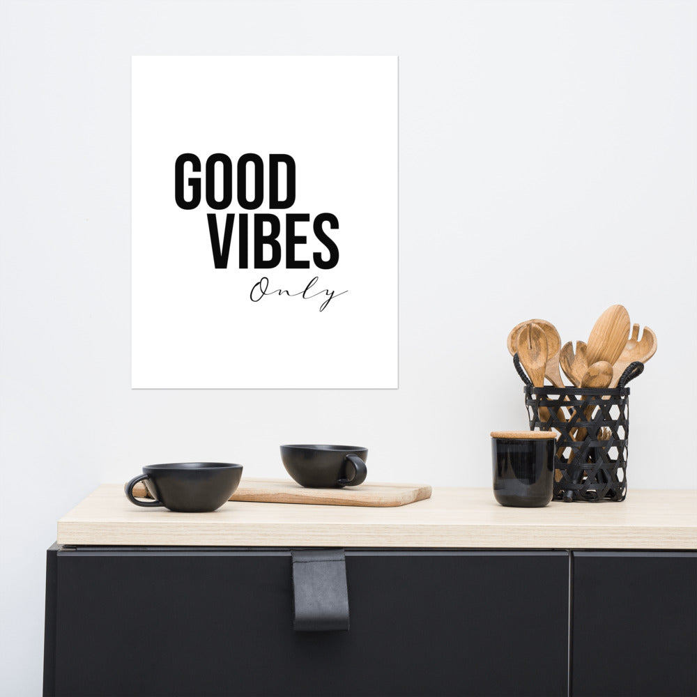 GOOD VIBES ONLY Poster - ASHRILEYPRINTS