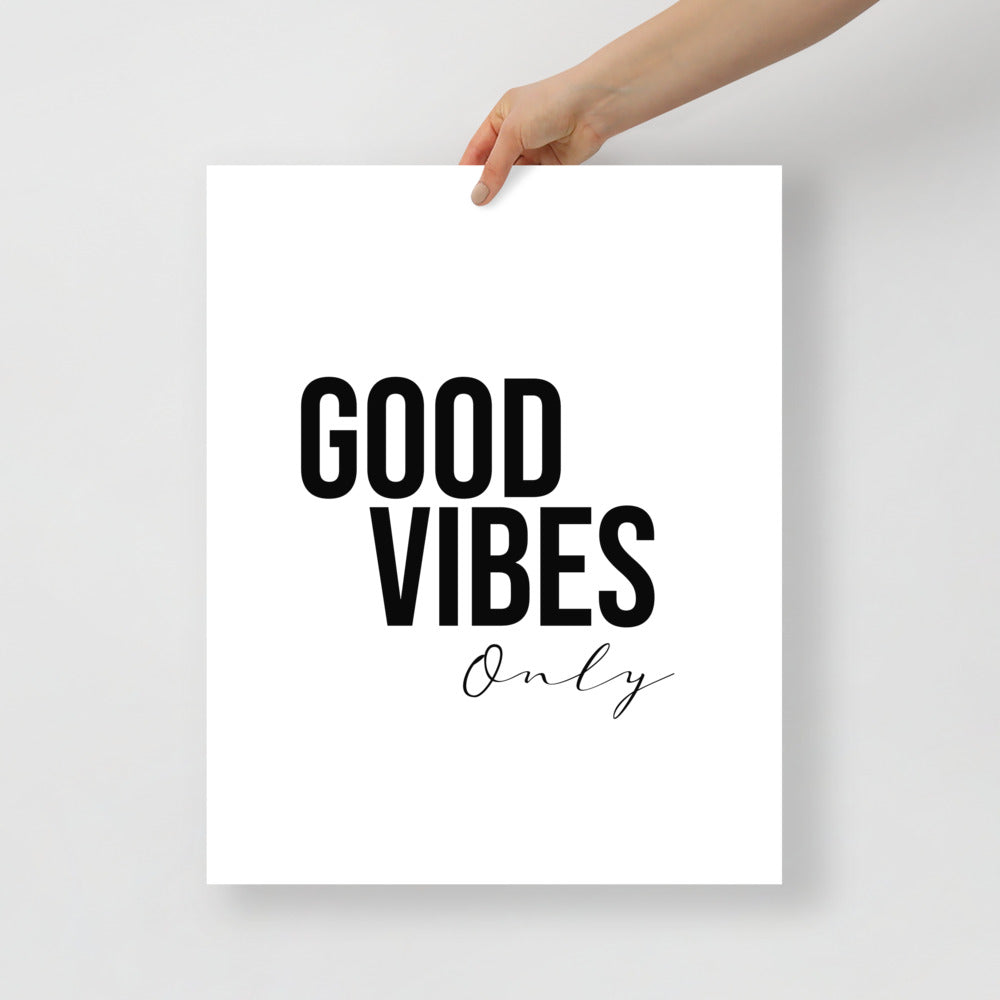 GOOD VIBES ONLY Poster - ASHRILEYPRINTS