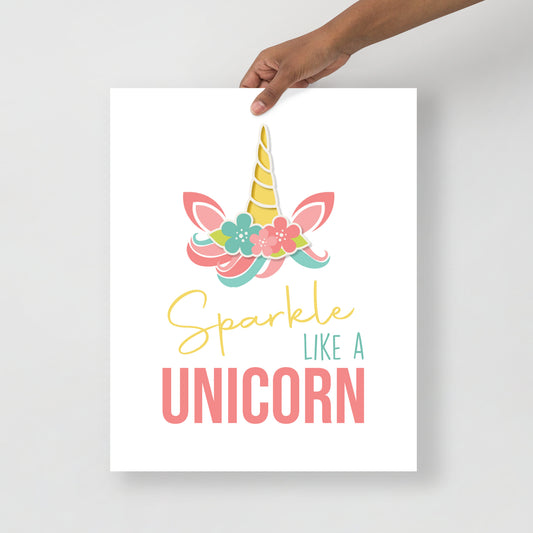 SPARKLE LIKE A UNICORN Poster - ASHRILEYPRINTS
