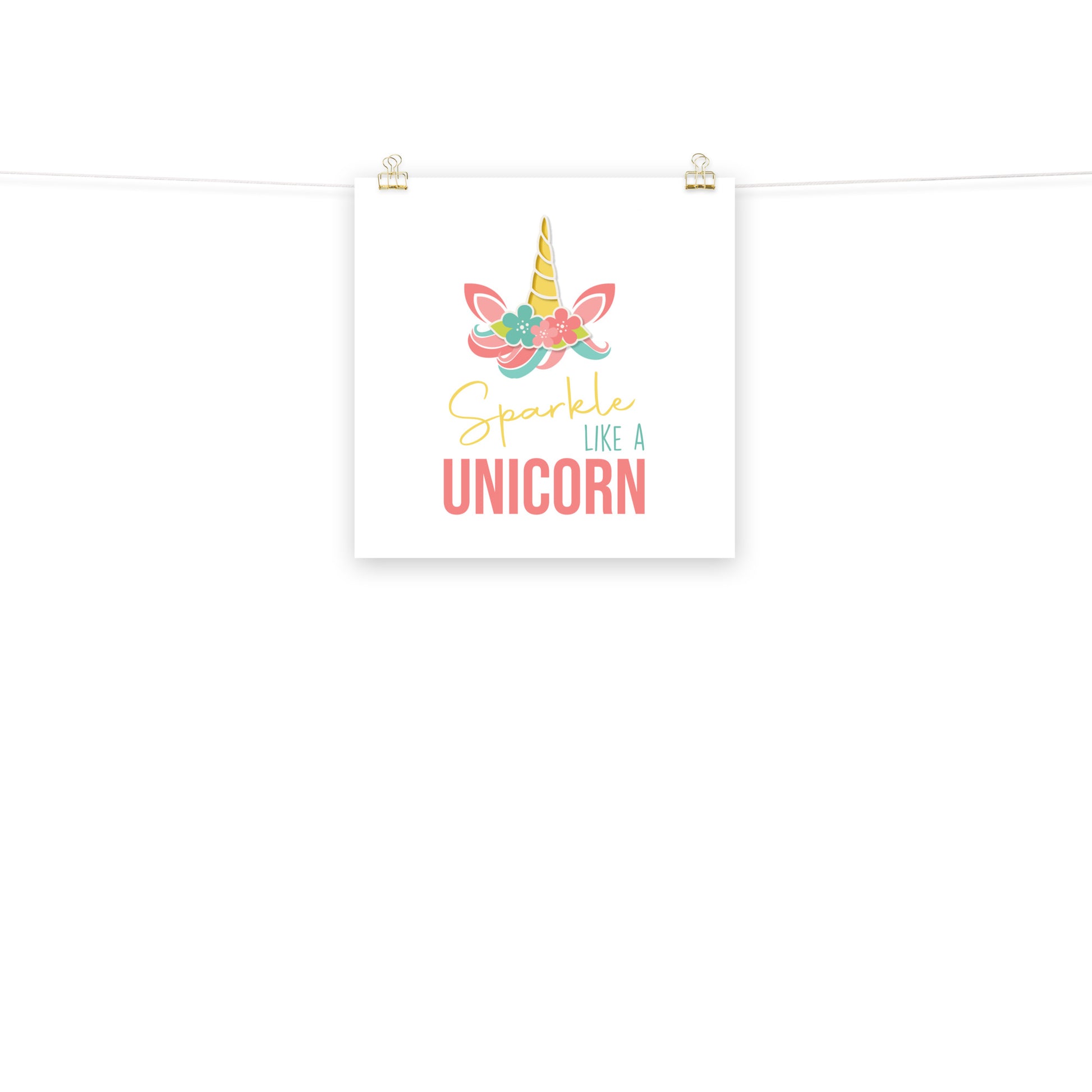 SPARKLE LIKE A UNICORN Poster - ASHRILEYPRINTS