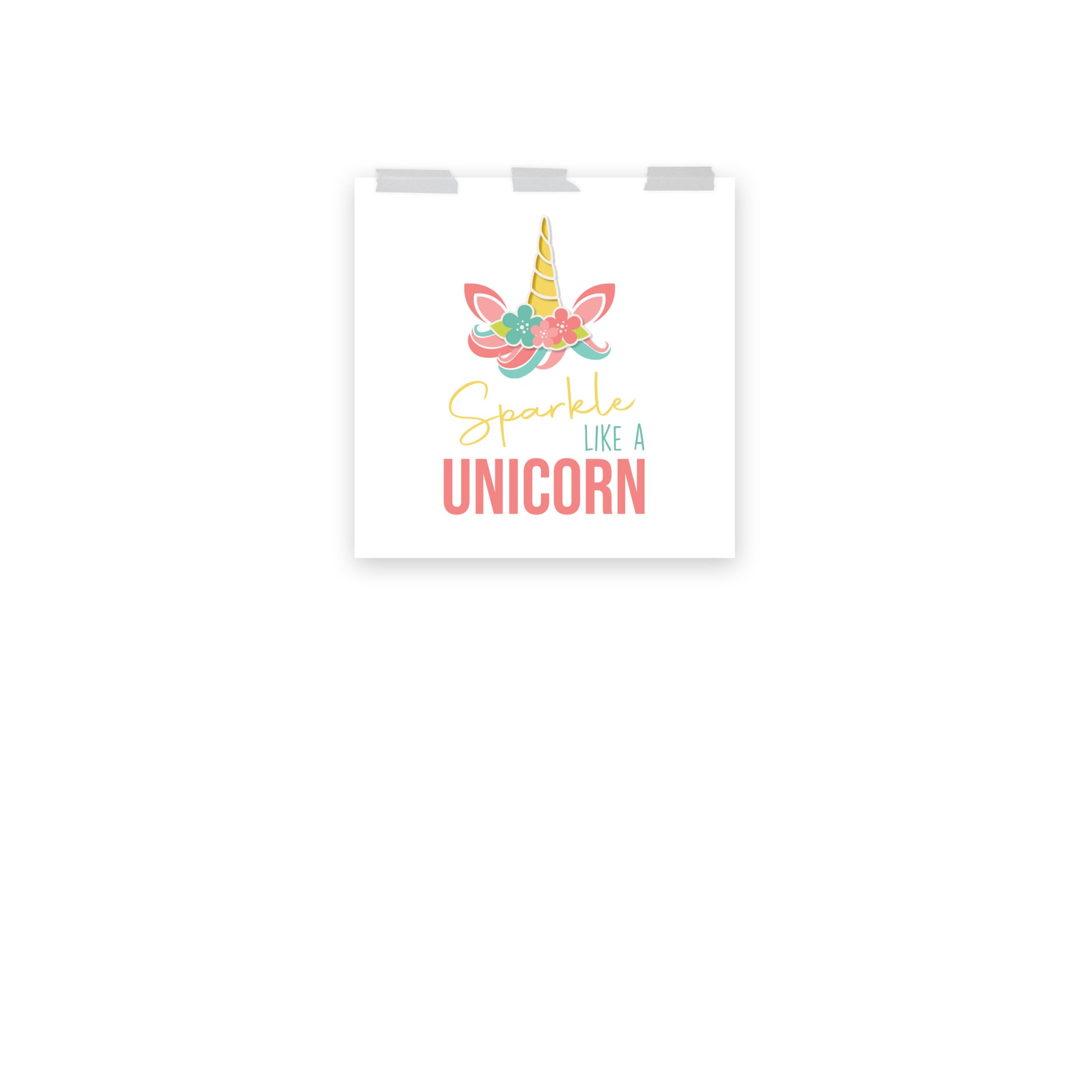SPARKLE LIKE A UNICORN Poster - ASHRILEYPRINTS