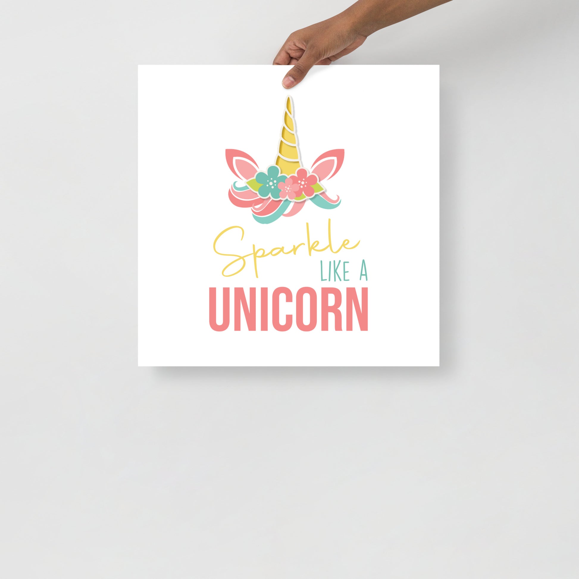 SPARKLE LIKE A UNICORN Poster - ASHRILEYPRINTS