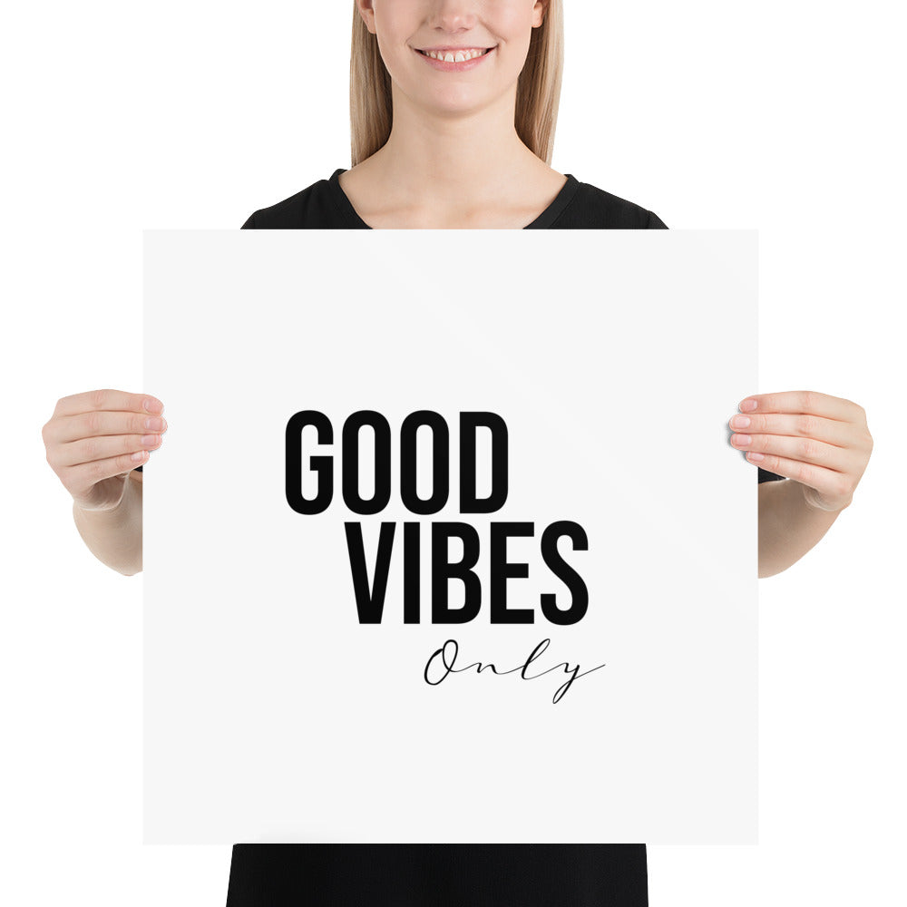 GOOD VIBES ONLY Poster - ASHRILEYPRINTS