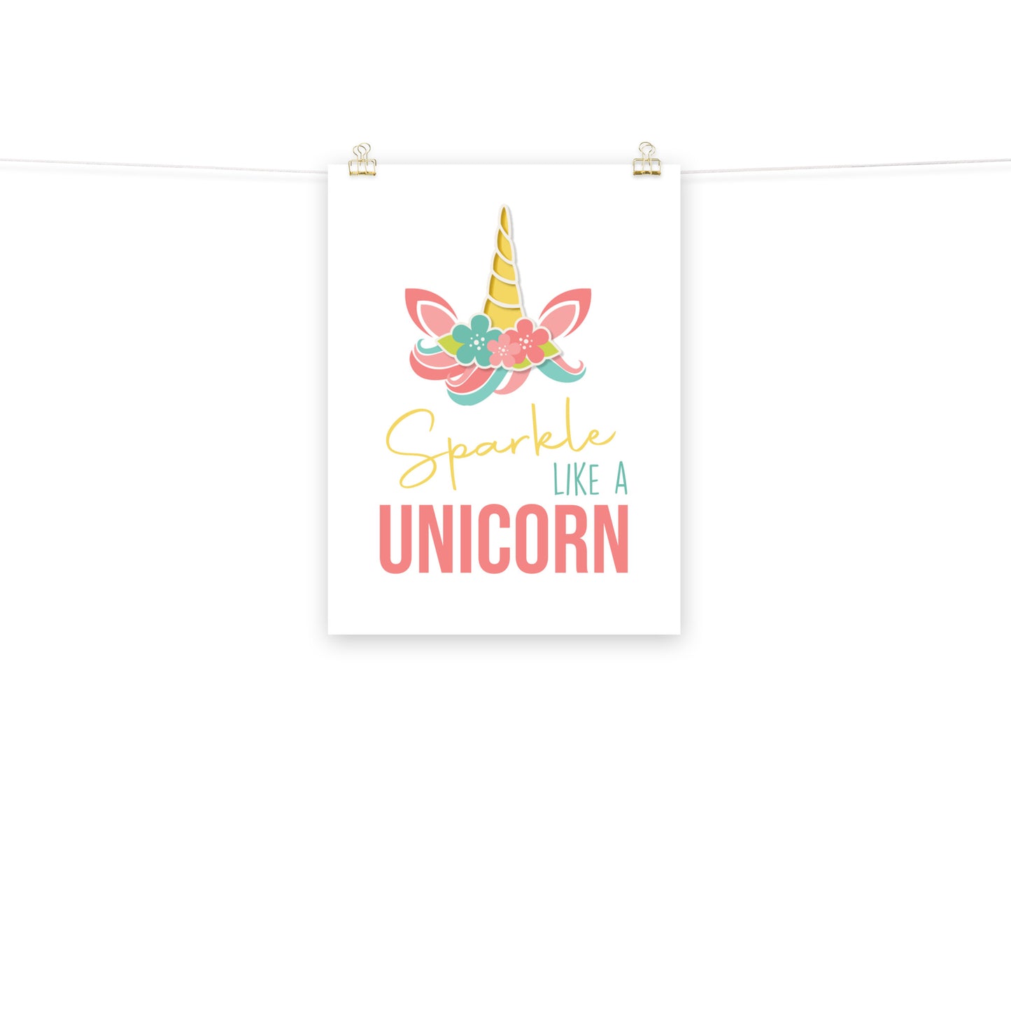 SPARKLE LIKE A UNICORN Poster - ASHRILEYPRINTS