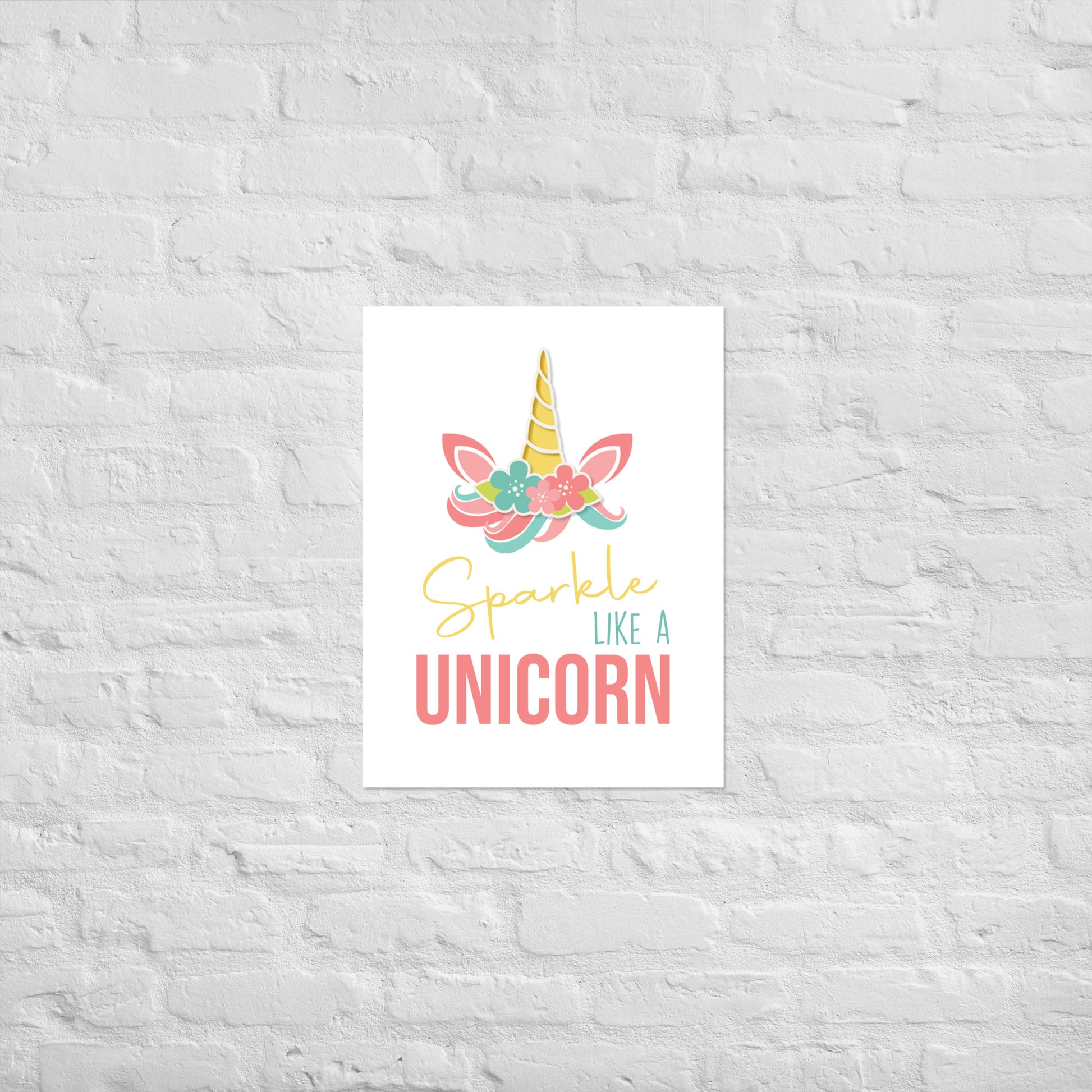 SPARKLE LIKE A UNICORN Poster - ASHRILEYPRINTS