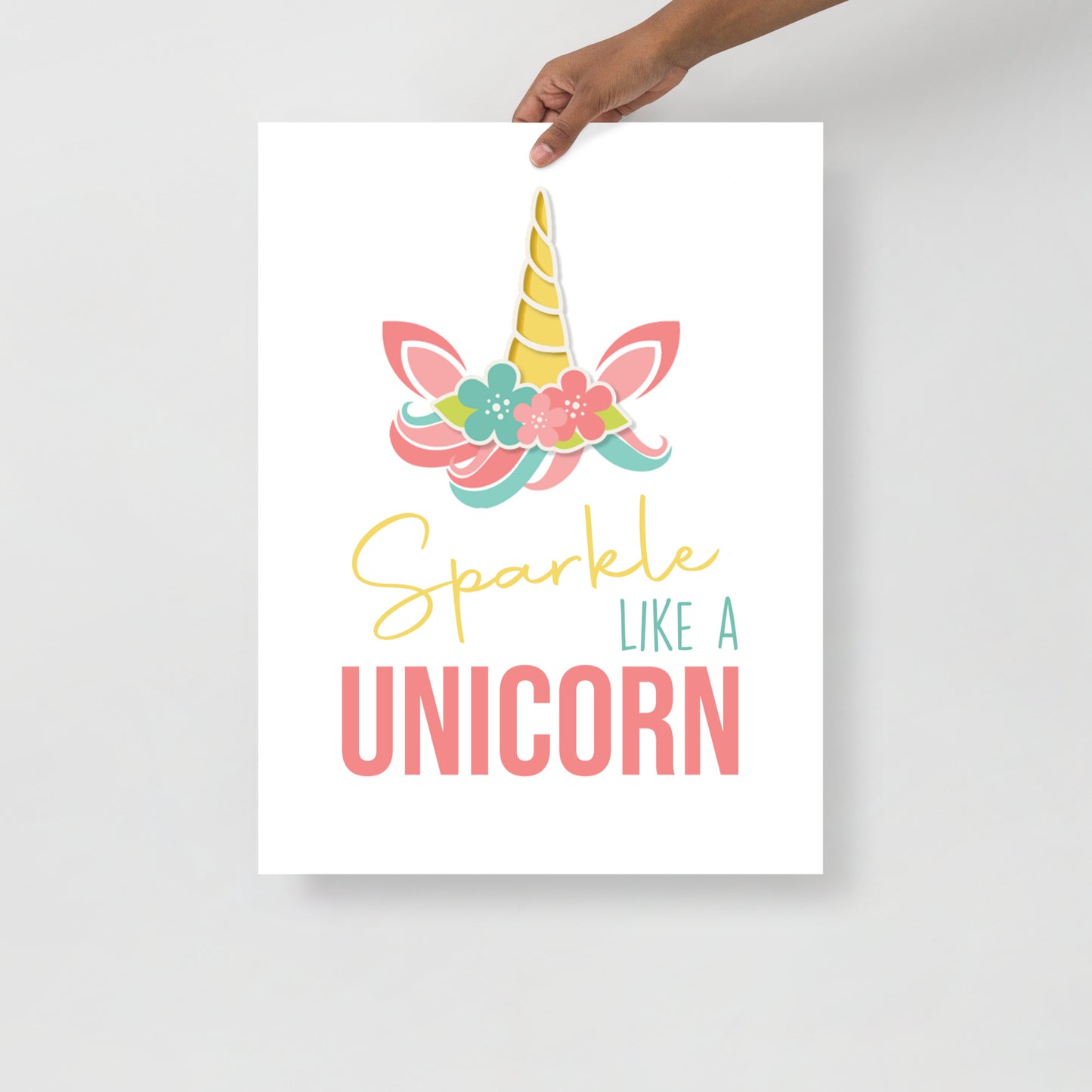 SPARKLE LIKE A UNICORN Poster - ASHRILEYPRINTS