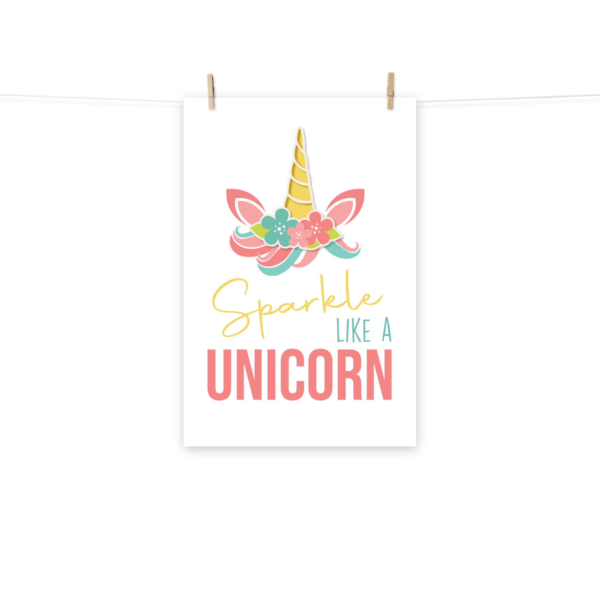 SPARKLE LIKE A UNICORN Poster - ASHRILEYPRINTS