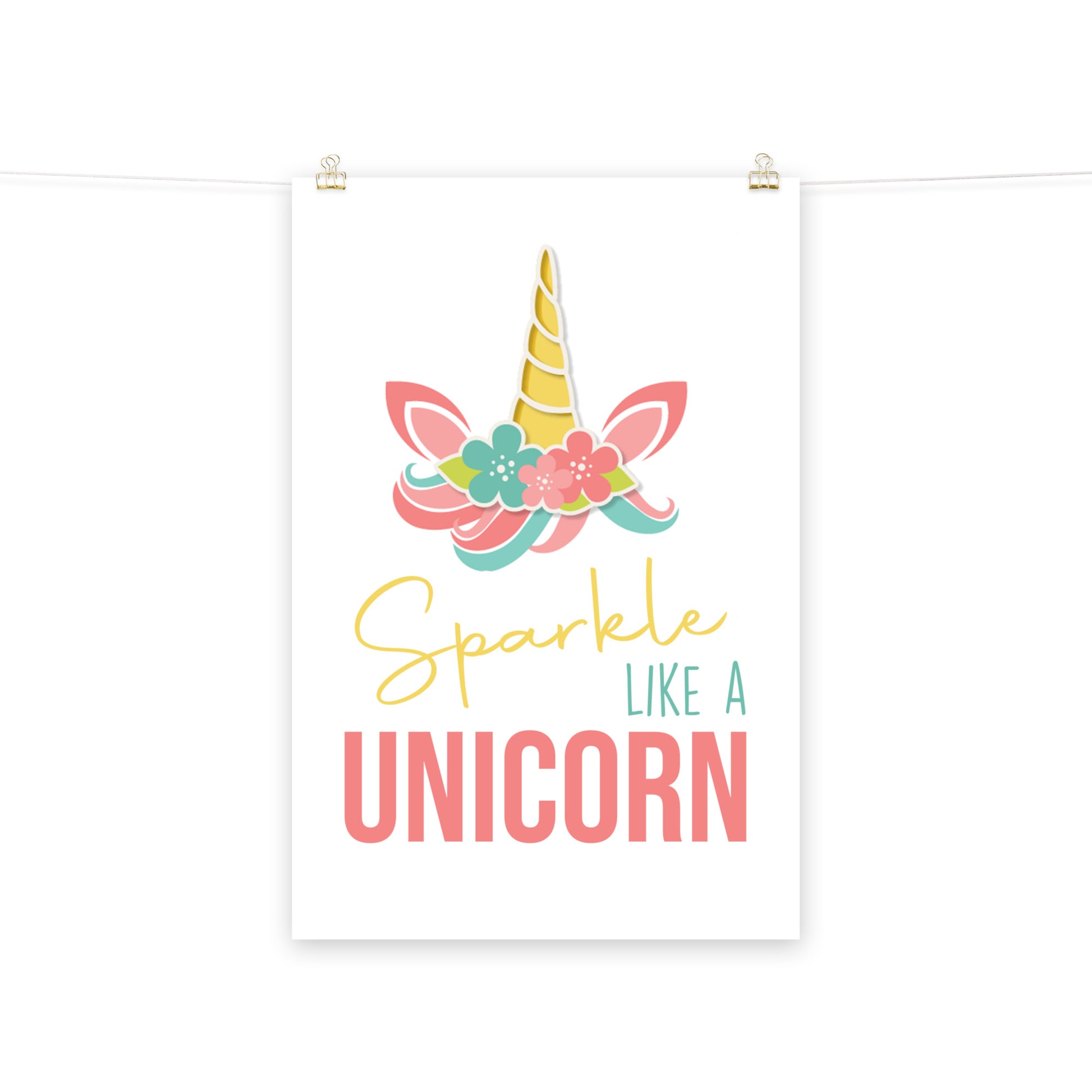 SPARKLE LIKE A UNICORN Poster - ASHRILEYPRINTS