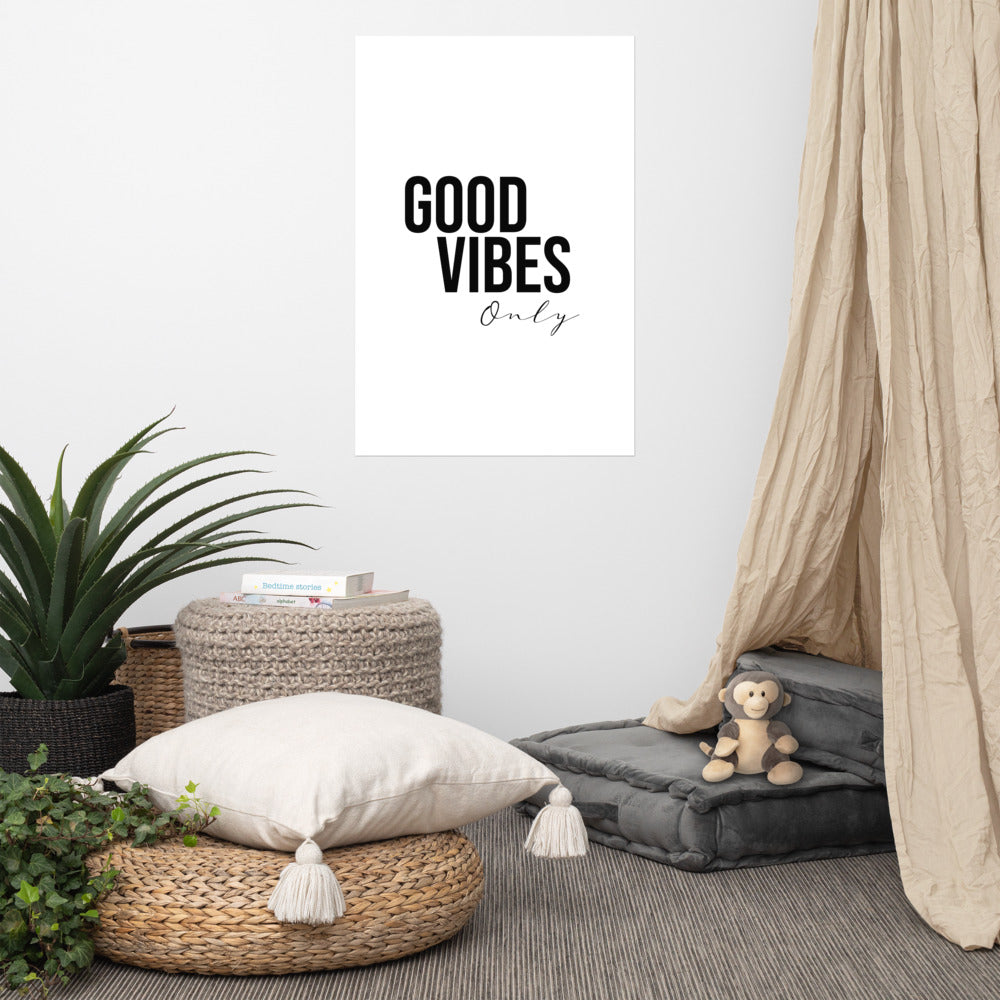 GOOD VIBES ONLY Poster - ASHRILEYPRINTS