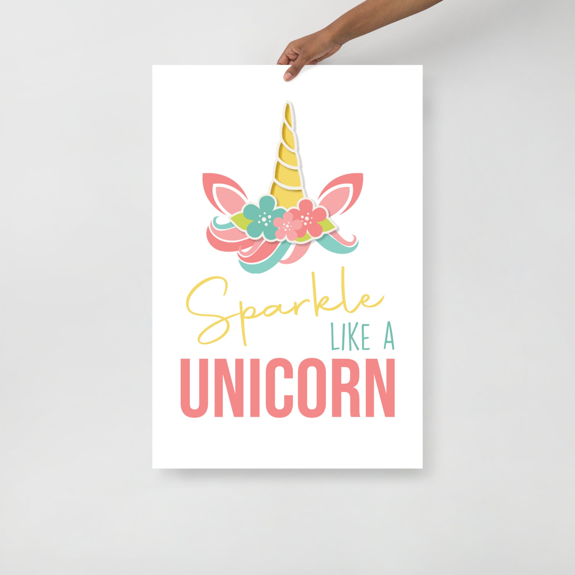SPARKLE LIKE A UNICORN Poster - ASHRILEYPRINTS