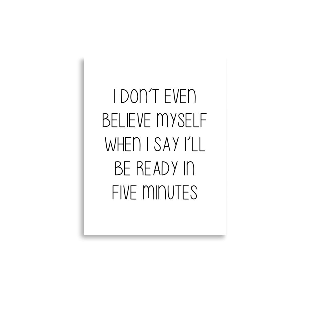 5 MINUTES Poster - ASHRILEYPRINTS