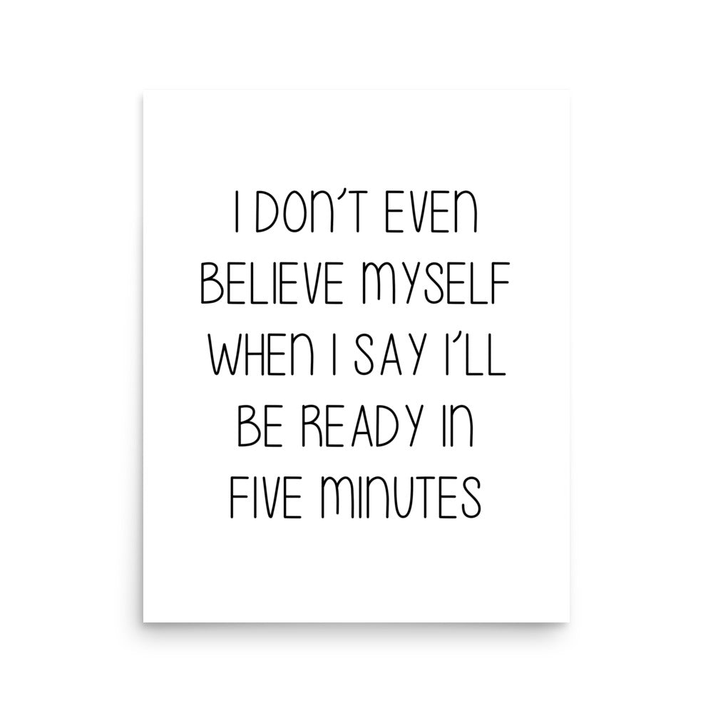5 MINUTES Poster - ASHRILEYPRINTS